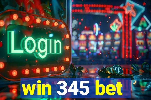 win 345 bet